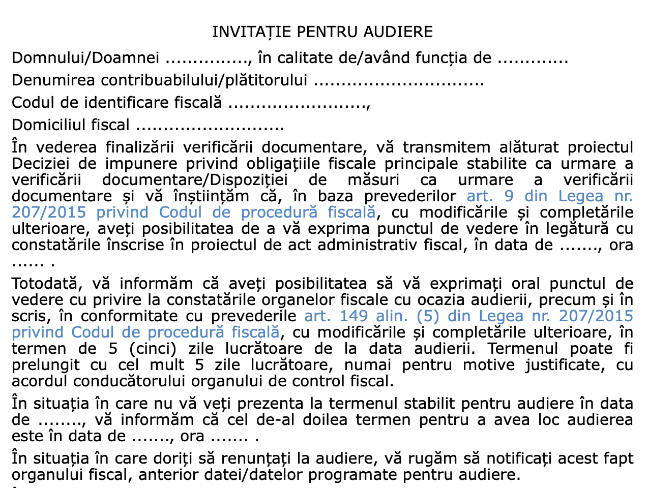 Controale ANAF: A fost aprobat modelul formularului Invitatie pentru audiere, act necesar in cazul verificarii documentare